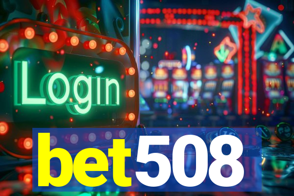 bet508