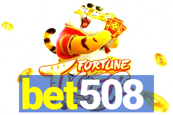 bet508