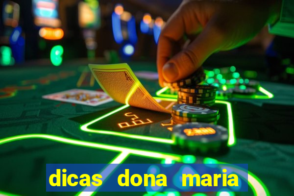 dicas dona maria jogo do bicho