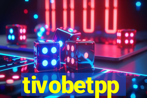 tivobetpp