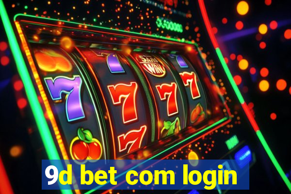 9d bet com login