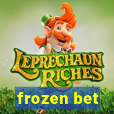 frozen bet