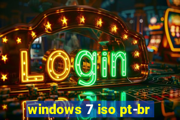 windows 7 iso pt-br