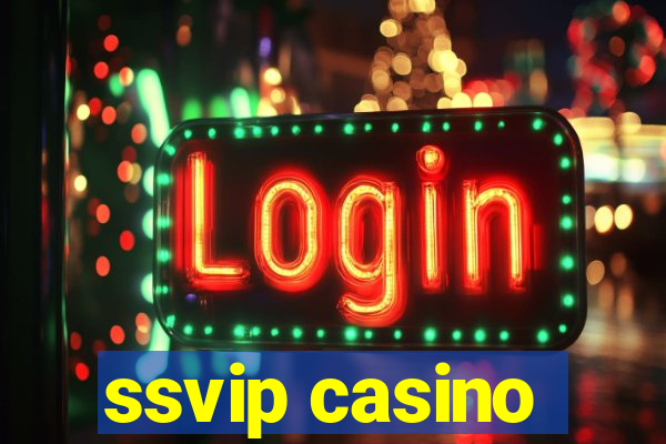 ssvip casino