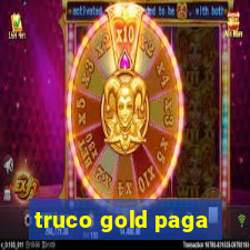 truco gold paga