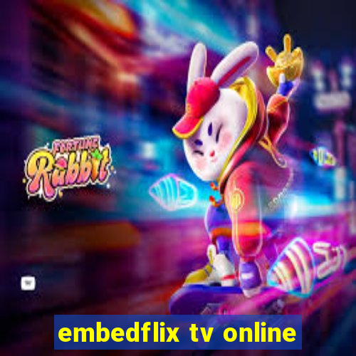 embedflix tv online