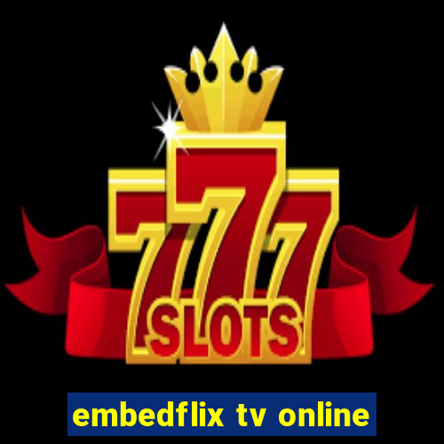 embedflix tv online