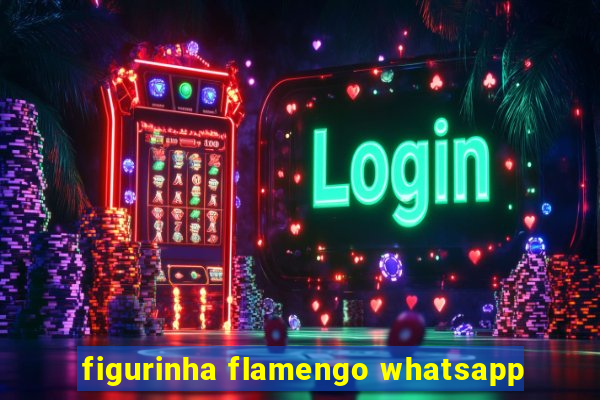 figurinha flamengo whatsapp