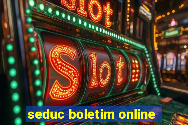 seduc boletim online