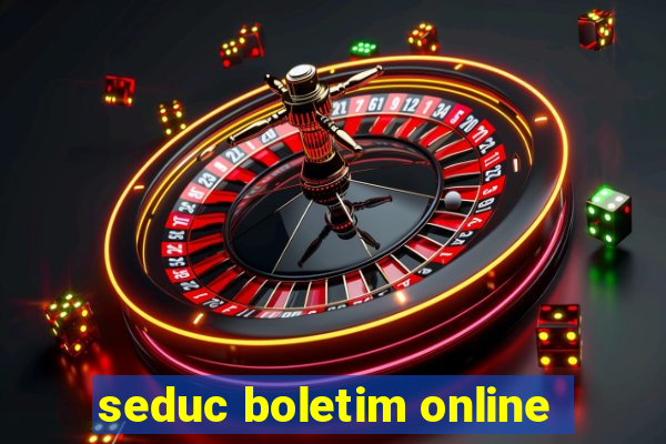 seduc boletim online