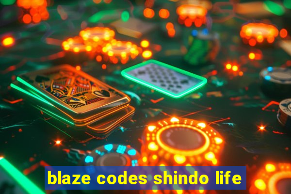 blaze codes shindo life