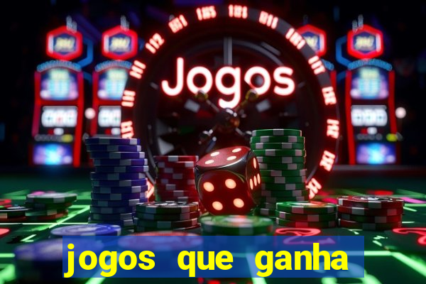 jogos que ganha dinheiro de verdade no pix na hora