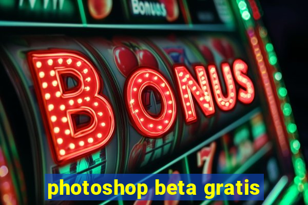 photoshop beta gratis