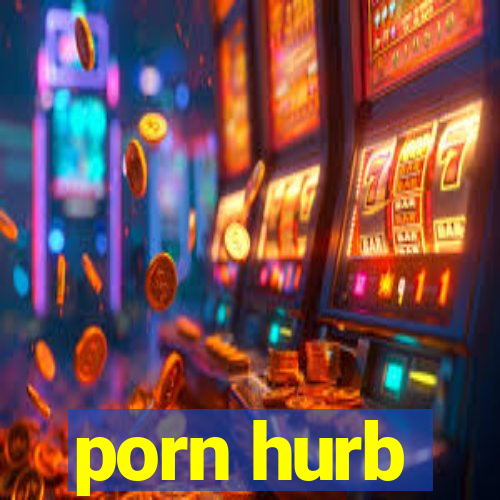 porn hurb