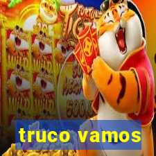 truco vamos