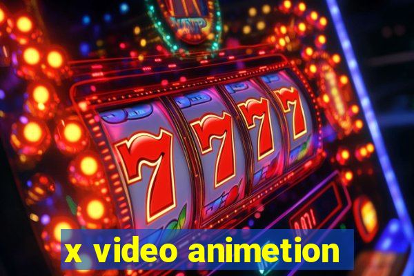 x video animetion