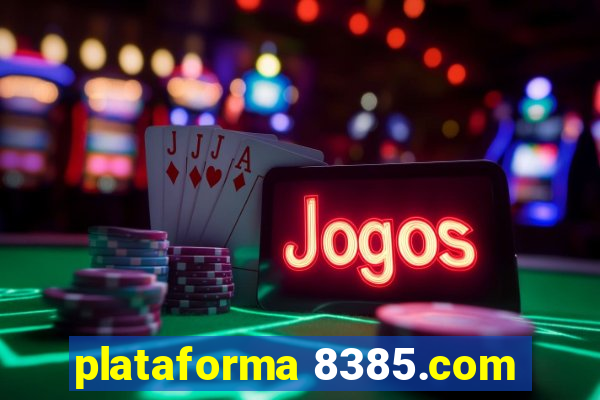 plataforma 8385.com