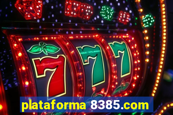 plataforma 8385.com