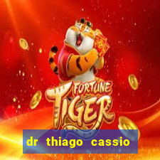 dr thiago cassio santos walmsley de lucena