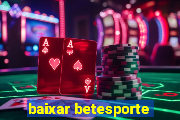 baixar betesporte