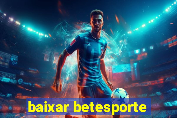 baixar betesporte