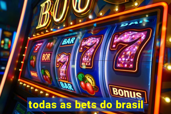 todas as bets do brasil