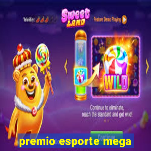 premio esporte mega