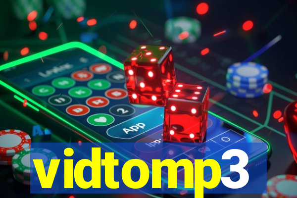 vidtomp3