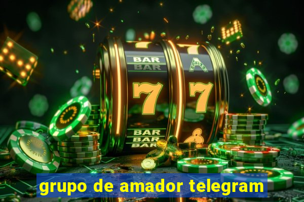 grupo de amador telegram