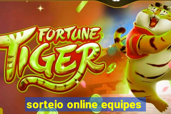 sorteio online equipes