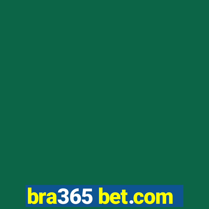 bra365 bet.com