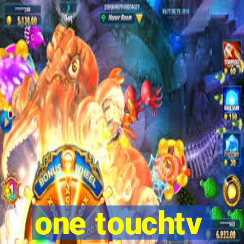 one touchtv