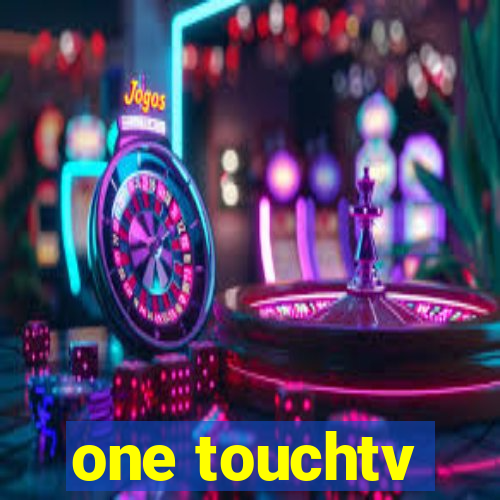 one touchtv