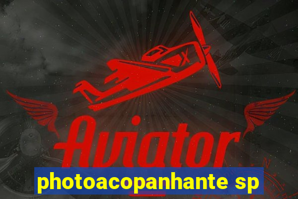 photoacopanhante sp