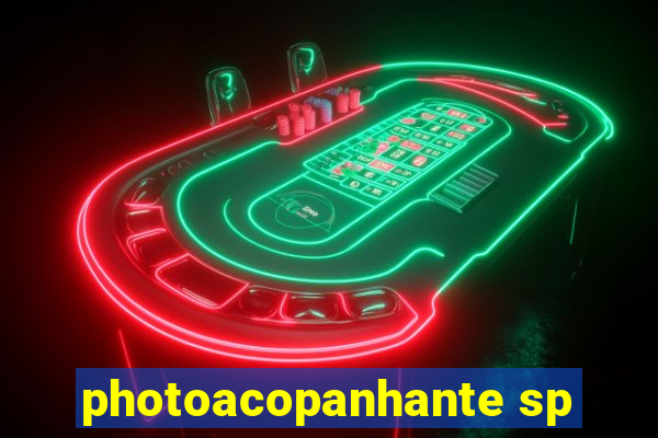 photoacopanhante sp