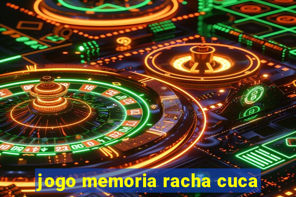 jogo memoria racha cuca