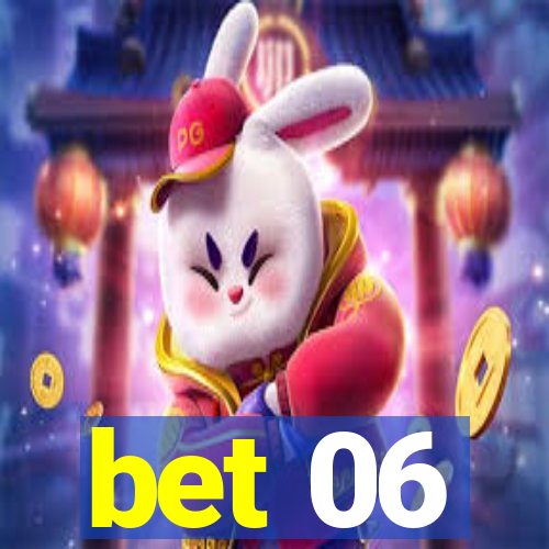 bet 06