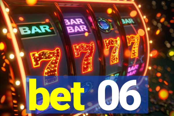 bet 06