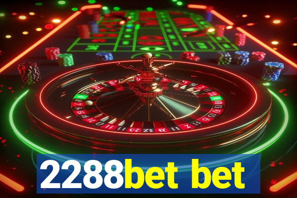 2288bet bet