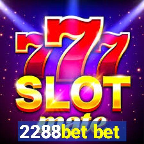 2288bet bet