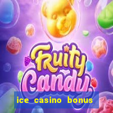 ice casino bonus 25 euro