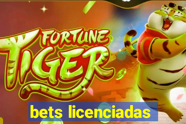 bets licenciadas