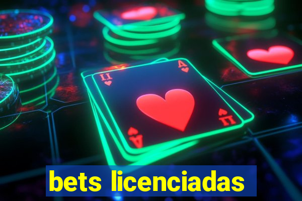 bets licenciadas