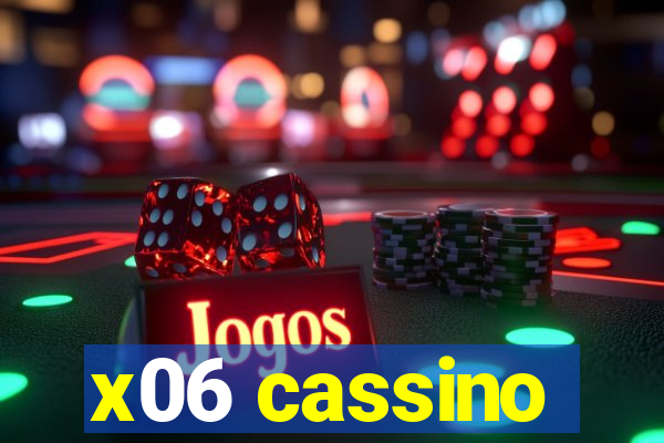 x06 cassino