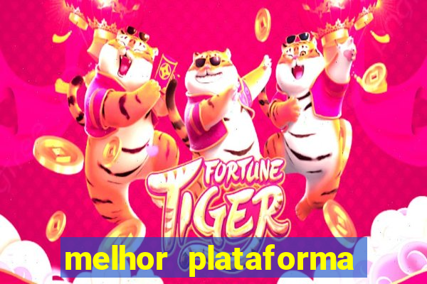 melhor plataforma de jogos para ganhar dinheiro