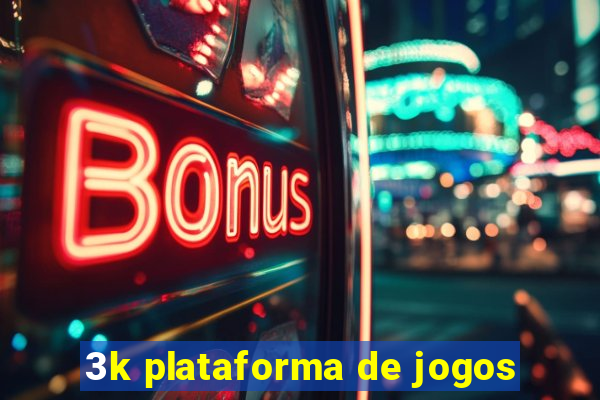 3k plataforma de jogos