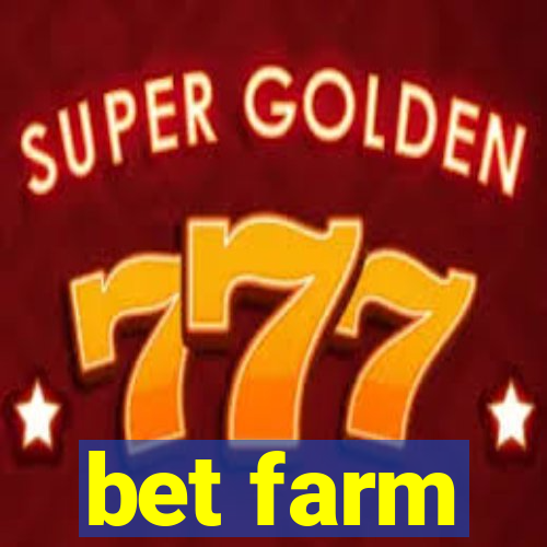 bet farm