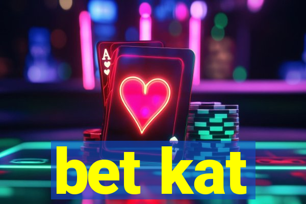 bet kat