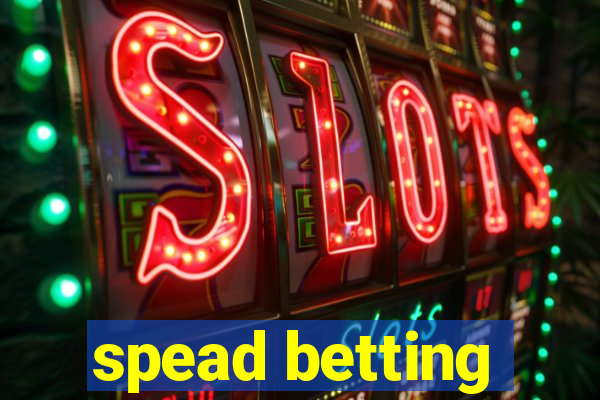 spead betting