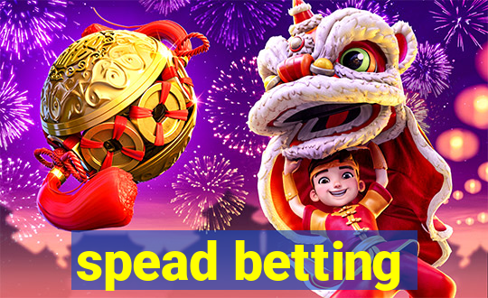 spead betting